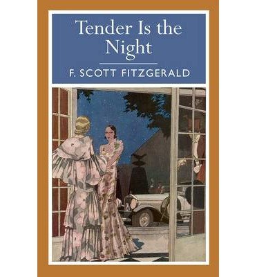Cover for F. Scott Fitzgerald · Tender is the Night (Paperback Bog) (2013)