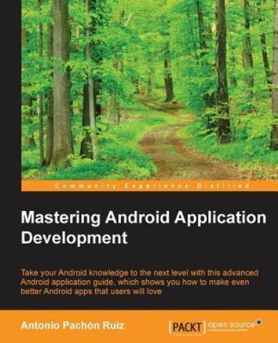 Cover for Antonio Pachon Ruiz · Mastering Android Application Development (Paperback Book) (2015)