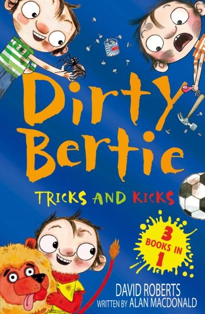 Tricks and Kicks: Mascot! Spider! Ouch! - Dirty Bertie - Alan MacDonald - Bøker - Little Tiger Press Group - 9781788953221 - 8. juli 2021