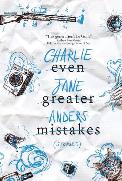 Cover for Charlie Jane Anders · Even Greater Mistakes (Paperback Bog) (2021)