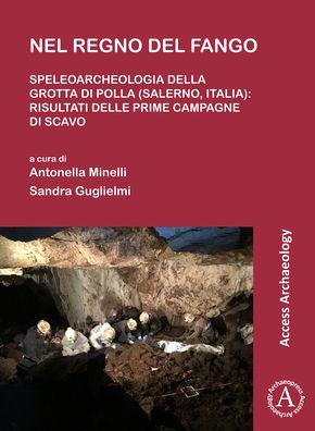 Cover for Nel regno del fango: speleoarcheologia della Grotta di Polla (Salerno, Italia): Risultati delle prime campagne di scavo (Paperback Book) (2020)
