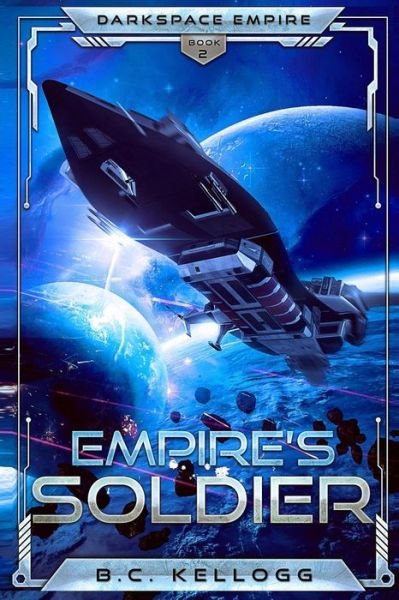 Cover for B C Kellogg · Empire's Soldier (Paperback Bog) (2019)