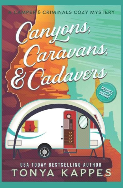 Cover for Tonya Kappes · Canyons, Caravans, &amp; Cadavers (Paperback Book) (2019)