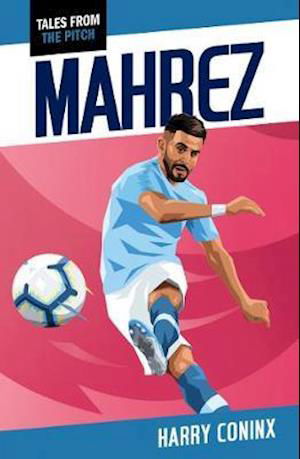 Cover for Coninx Harry · Mahrez - Tales from the Pitch (Paperback Book) (2022)