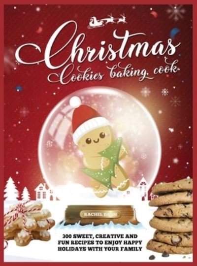 Cover for Rachel Dash · Christmas Cookie Cookbook (Hardcover Book) (2020)