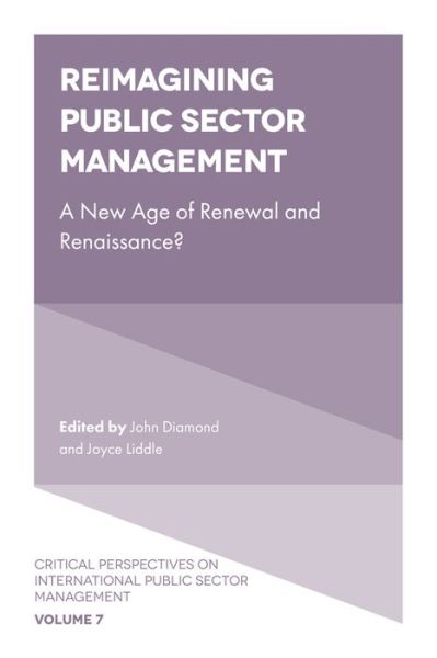 Cover for John Diamond · Reimagining Public Sector Management: A New Age of Renewal and Renaissance? - Critical Perspectives on International Public Sector Management (Hardcover Book) (2022)