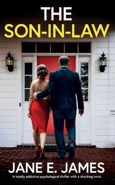 The Son-in-Law: A totally addictive psychological thriller with a shocking twist - Jane E James - Livros - Joffe Books Ltd - 9781835262221 - 13 de novembro de 2023