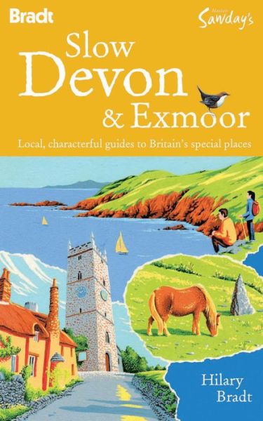 Cover for Hilary Bradt · Bradt Travel Guides: Slow Devon &amp; Exmoor (Sewn Spine Book) [1st edition]