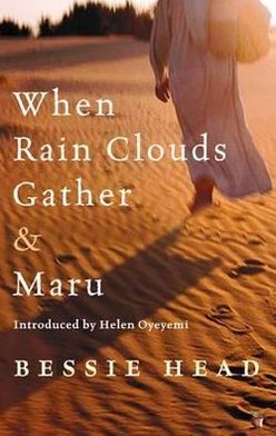 When Rain Clouds Gather And Maru - Virago Modern Classics - Bessie Head - Książki - Little, Brown Book Group - 9781844086221 - 5 sierpnia 2010