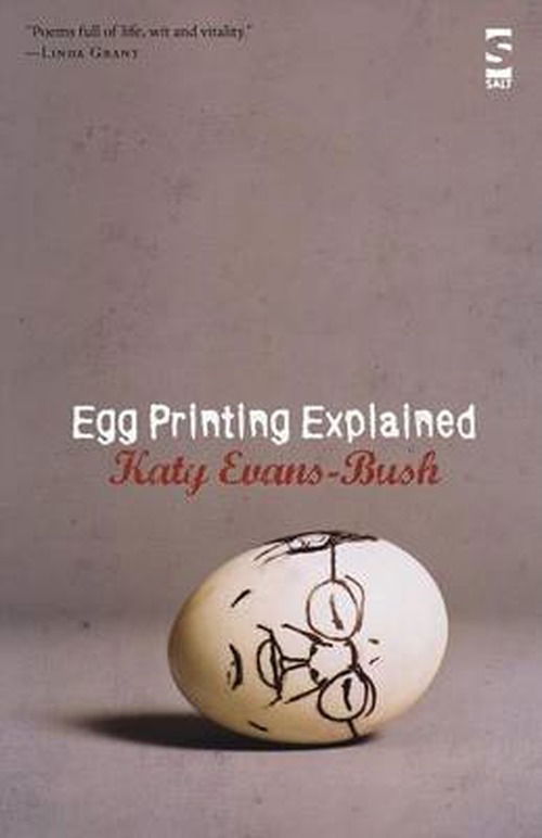 Cover for Katy Evans-Bush · Egg Printing Explained - Salt Modern Poets (Taschenbuch) (2011)