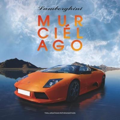 Cover for Thillainathan Pathmanathan · The book of the Lamborghini Murcielago (Hardcover Book) (2019)