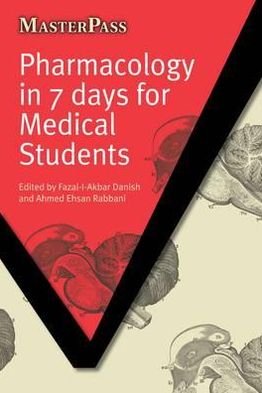 Cover for Fazal-I-Akbar Danish · Pharmacology in 7 Days for Medical Students - MasterPass (Paperback Book) [1 New edition] (2010)