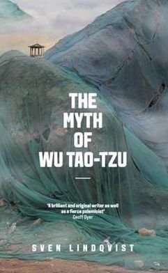 Cover for Sven Lindqvist · The Myth of Wu Tao-tzu (Pocketbok) (2012)