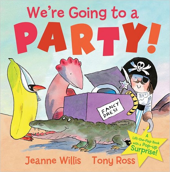 We're Going to a Party! - Jeanne Willis - Bücher - Andersen Press Ltd - 9781849391221 - 6. Oktober 2011