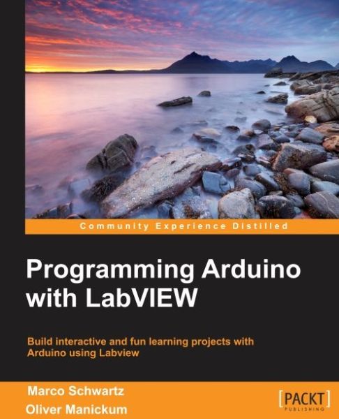 Cover for Marco Schwartz · Programming Arduino with LabVIEW (Paperback Book) [Ed edition] (2015)