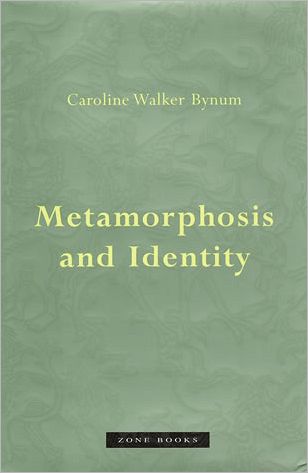 Cover for Caroline Walker Bynum · Metamorphosis and Identity - Metamorphosis and Identity (Hardcover Book) (2001)