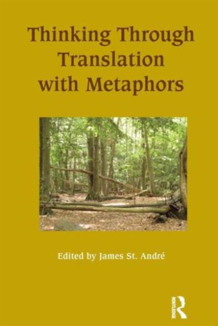 Cover for Thinking Through Translation with Metaphors (Paperback Book) (2010)