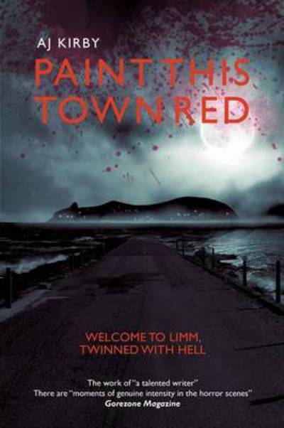 Cover for A J Kirby · Paint This Town Red (Paperback Book) (2012)