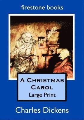 Cover for Charles Dickens · A Christmas Carol: Large Print (Paperback Book) (2018)