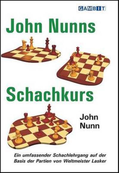 Cover for John Nunn · John Nunn's Schachkurs (Paperback Book) (2014)