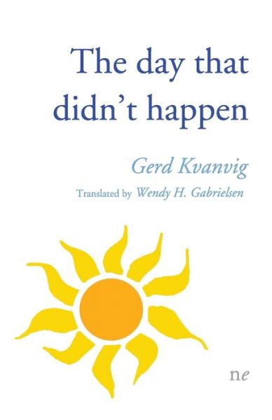 Cover for Gerd Kvanvig · The day that didn't happen (Paperback Book) (2022)