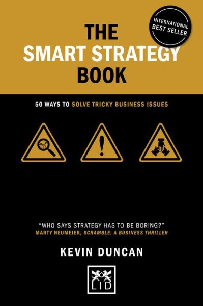 Cover for Kevin Duncan · The Smart Strategy Book: 50 ways to solve tricky business issues - Concise Advice (Hardcover Book) (2022)