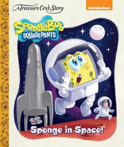 Cover for Centum Books Ltd · A Treasure Cove Story - SpongeBob Squarepants - Sponge in Space (Hardcover Book) (2018)