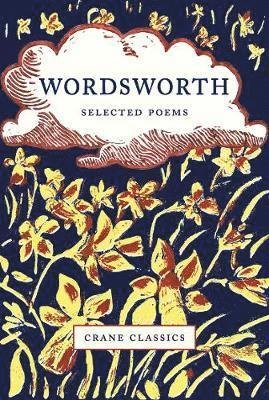 Cover for William Wordsworth · Wordsworth: Selected Poems - Crane Classics (Gebundenes Buch) (2020)