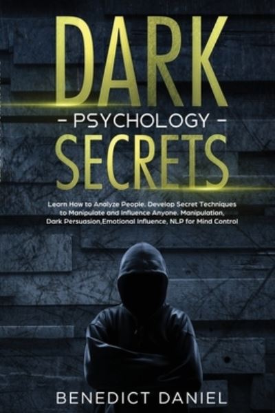 Cover for Benedict Daniel · Dark Psychology Secrets (Paperback Book) (2020)