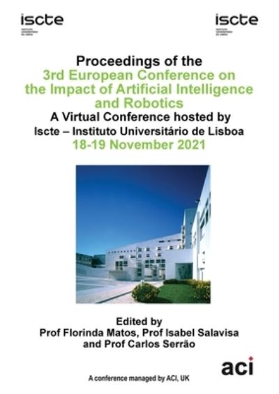 Cover for Florinda Matos · ECIAIR 2021 Proceedings of the 3rd European Conference on the Impact of Artificial Intelligence and Robotics (Paperback Book) (2021)