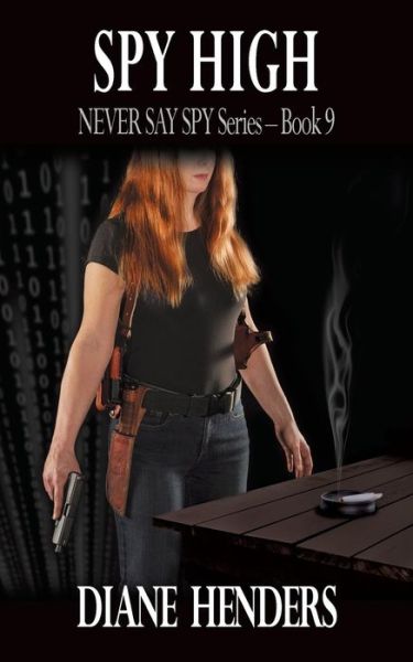 Spy High - Diane Henders - Książki - PEBKAC Publishing - 9781927460221 - 31 stycznia 2015