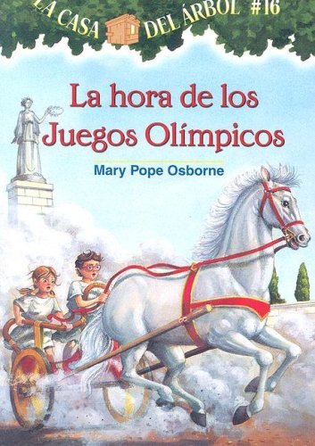 Cover for Mary Pope Osborne · La Hora De Los Juegos Olimpicos / Hour of the Olympics (La Casa Del Arbol / Magic Tree House) (Spanish Edition) (Paperback Bog) [Spanish, Tra edition] (2007)