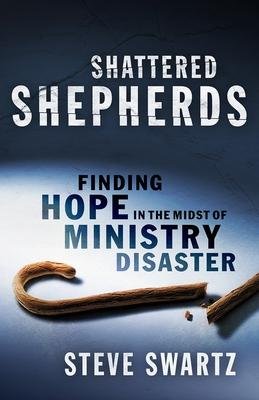 Cover for Steve Swartz · Shattered Shepherds (Paperback Book) (2023)