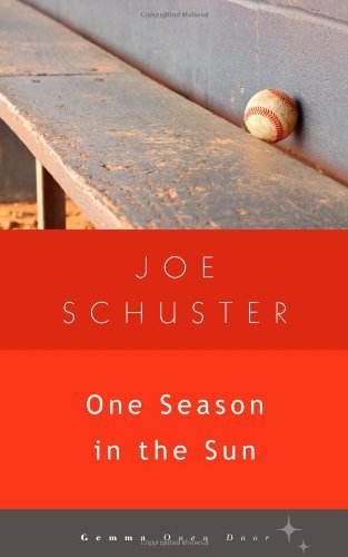 Cover for Joe Schuster · One Season in the Sun (Open Door) (Paperback Book) (2012)