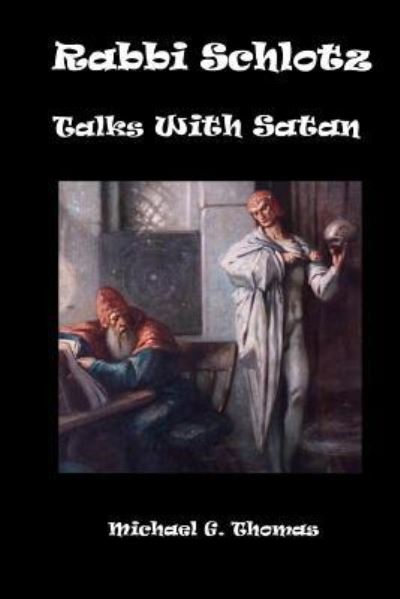 Cover for Michael Thomas · Rabbi Schlotz Talks with Satan (Pocketbok) (2018)