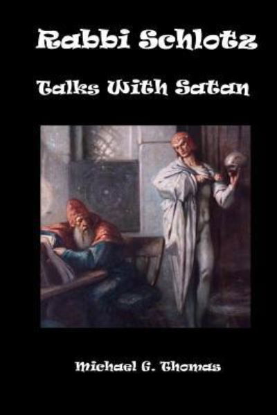 Cover for Michael Thomas · Rabbi Schlotz Talks with Satan (Paperback Book) (2018)