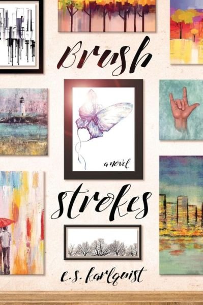Cover for E.S. Karlquist · Brush Strokes (Paperback Book) (2019)
