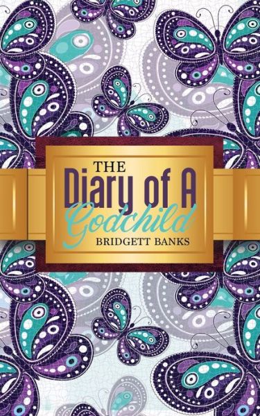 Cover for Bridgett Banks · The Diary of a Godchild (Paperback Book) (2016)
