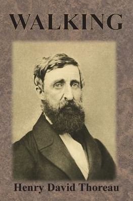Walking - Henry David Thoreau - Bøger - Chump Change - 9781945644221 - 13. december 1901