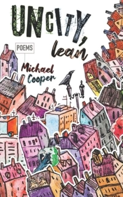 Cover for Michael Cooper · Uncity, Lean (Pocketbok) (2021)