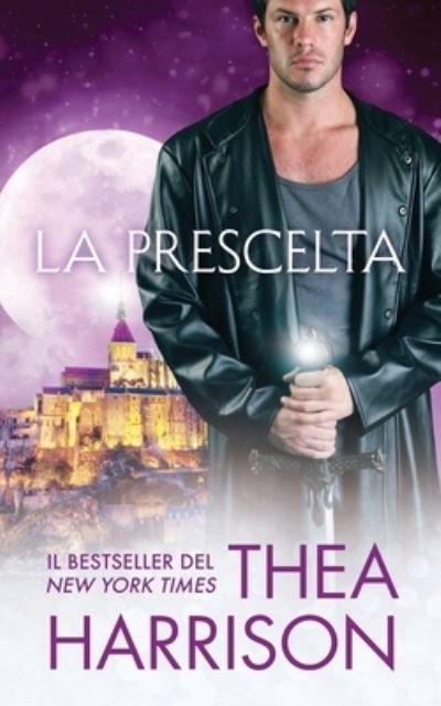Cover for Thea Harrison · La Prescelta (Pocketbok) (2019)
