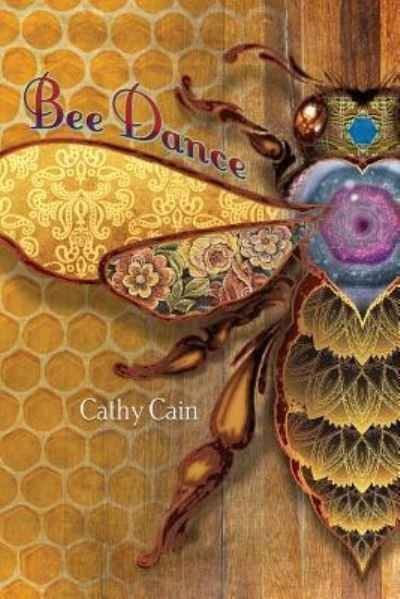 Cover for Cathy Cain · Bee Dance (Paperback Bog) (2019)