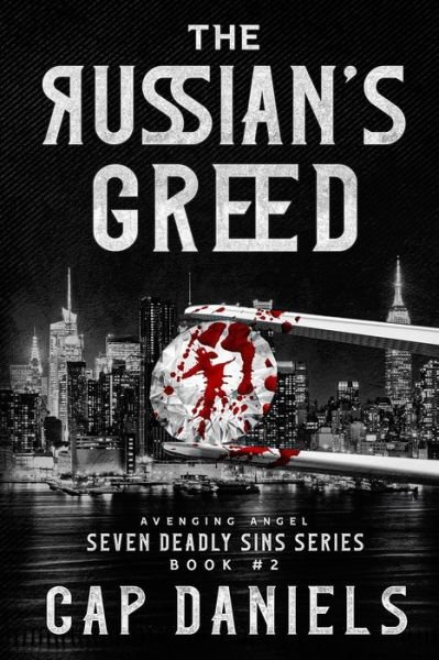 Cover for Cap Daniels · The Russian's Greed (Pocketbok) (2021)