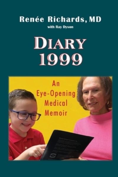 Diary 1999 - Renee Richards - Bücher - Hallard Press LLC - 9781951188221 - 1. Juni 2021