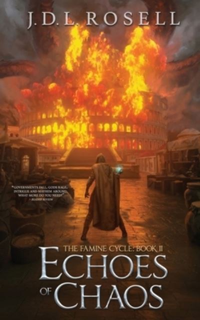 Cover for J. D. L. Rosell · Echoes of Chaos (the Famine Cycle: Book 2) (Bok) (2021)