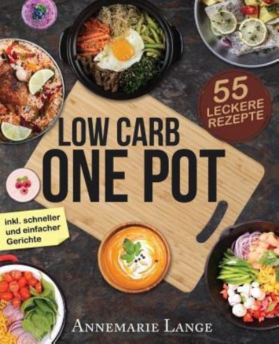 Cover for Annemarie Lange · Low Carb One Pot (Paperback Book) (2017)