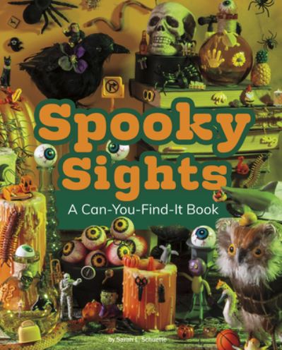 Cover for Sarah L. Schuette · Spooky Sights (Book) (2020)