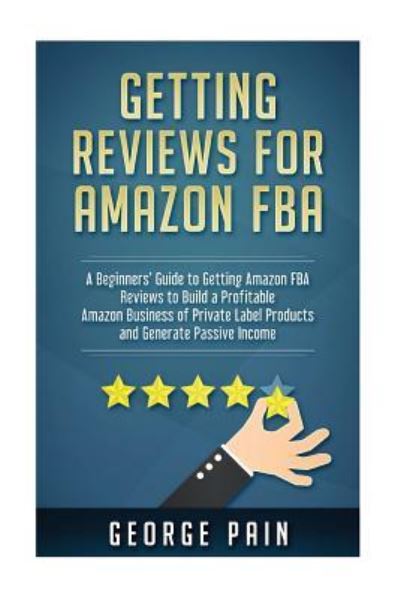 Cover for George Pain · Getting Reviews on Amazon Fba (Paperback Book) (2017)