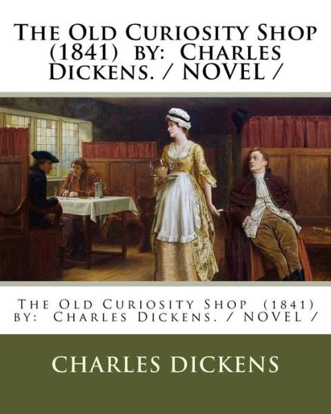 Cover for Charles Dickens · The Old Curiosity Shop  by (Pocketbok) (2017)