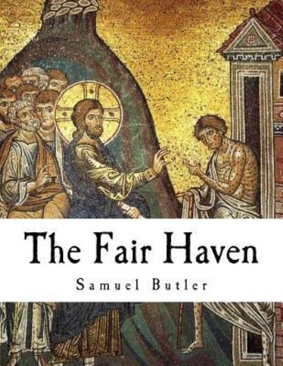 Cover for Samuel Butler · The Fair Haven (Paperback Bog) (2017)